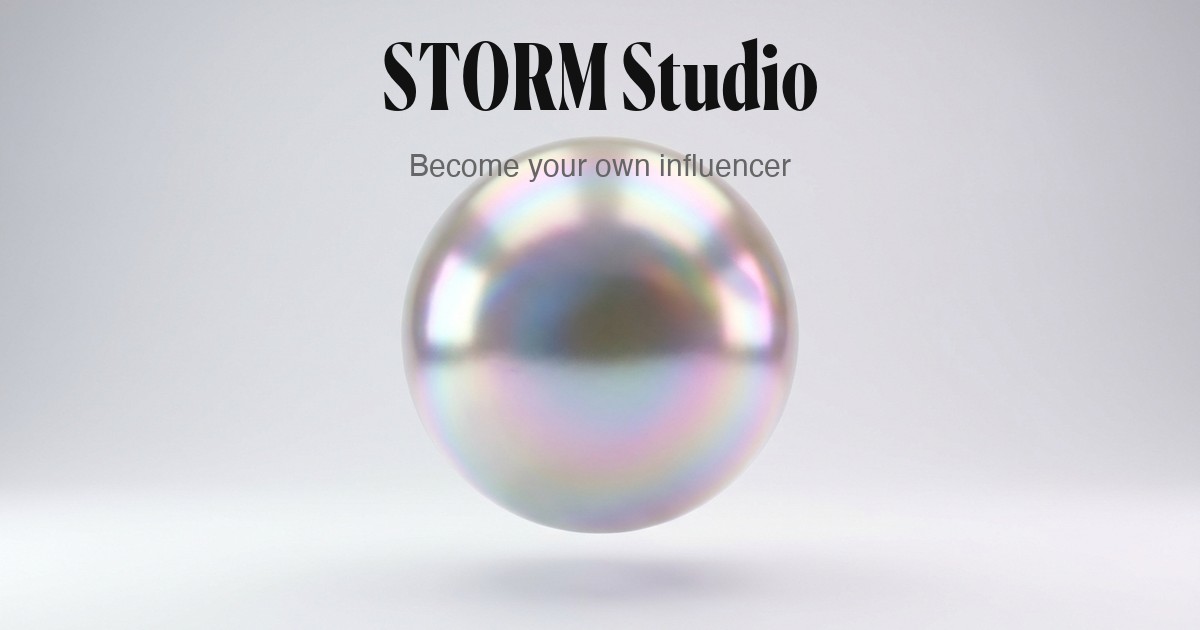 STORM Studio — Become your own influencer